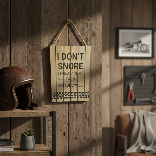 I Don’t Snore Comical Wooden Sign Plaque Novelty Funny Gift Hanging Distressed