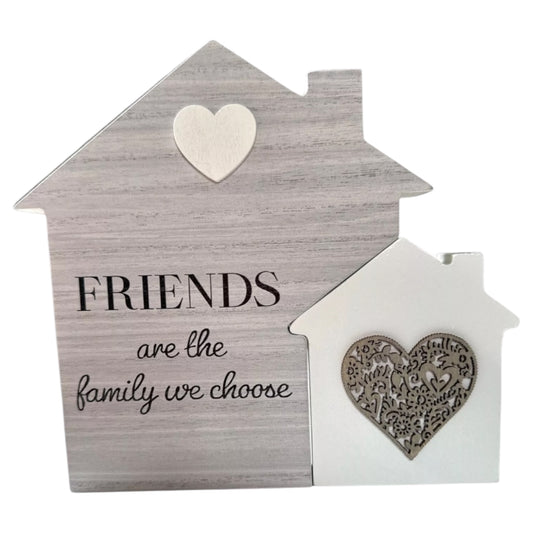 HOUSE PLAQUE FRIENDS ARE THE FAMILY WE CHOOSE GIFT PRESENT DECOR