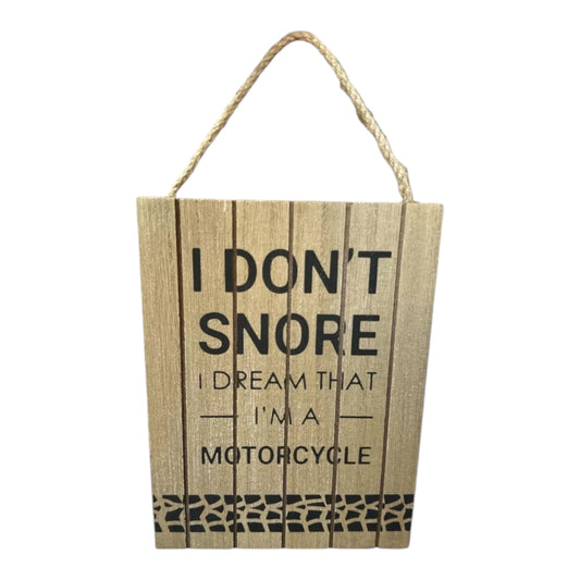 I Don’t Snore Comical Wooden Sign Plaque Novelty Funny Gift Hanging Distressed